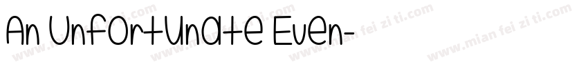An Unfortunate Even字体转换